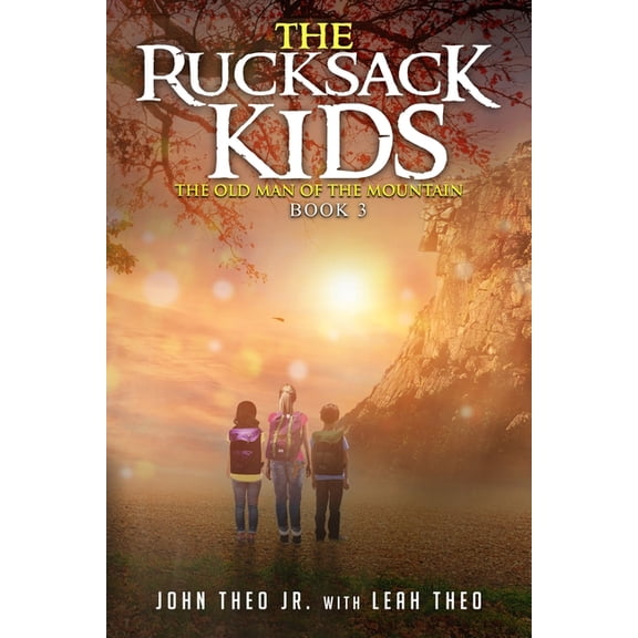 The Rucksack Kids The Rucksack Kids: The Old Man of The Mountain, Book 3, (Paperback)