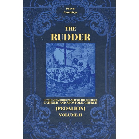 The Rudder (Pedalion) - Volume II