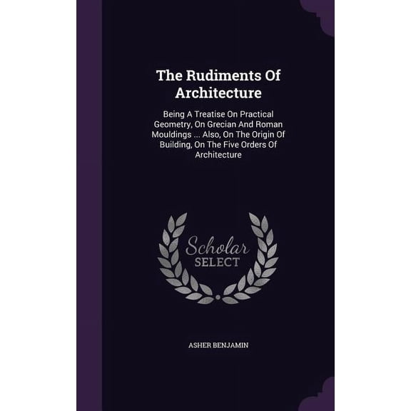 The Rudiments Of Architecture (Hardcover)