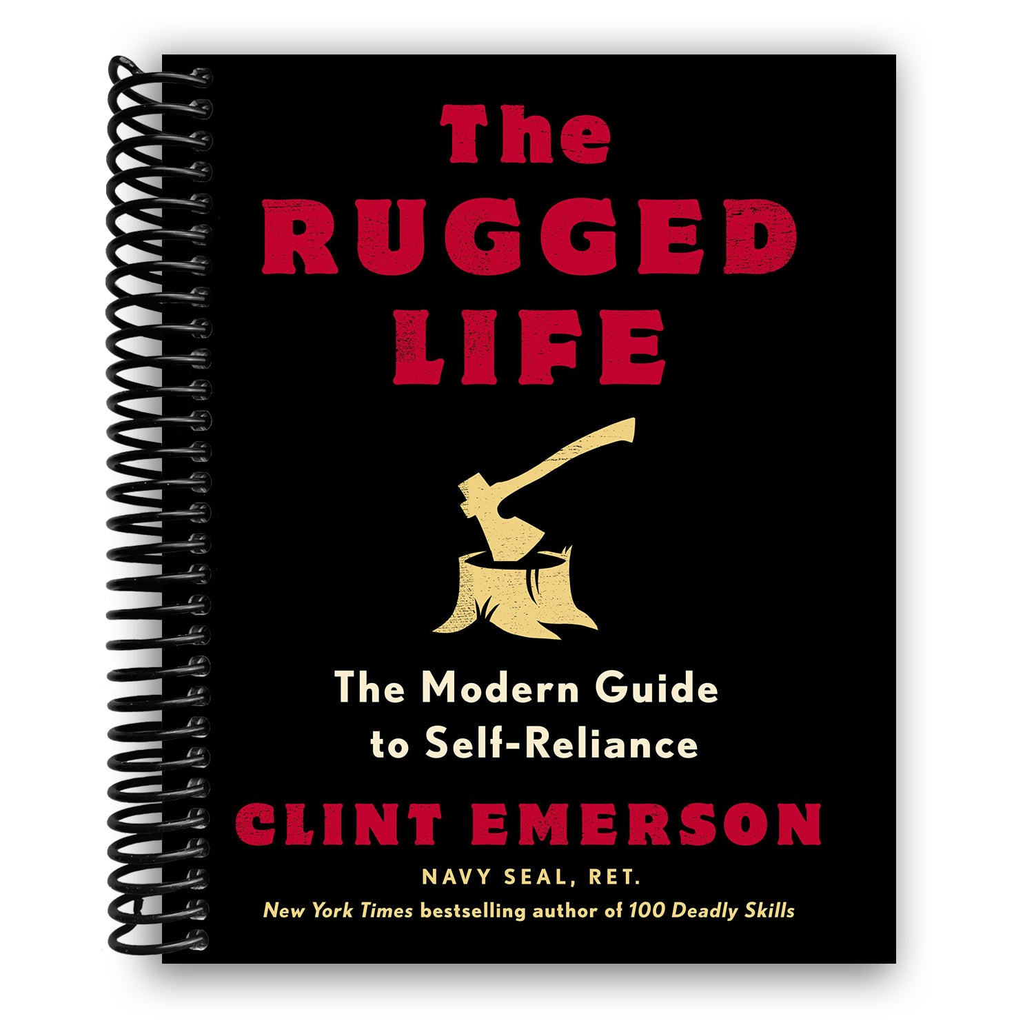 The Rugged Life: The Modern Guide to Self-Reliance (Spiral Bound ...