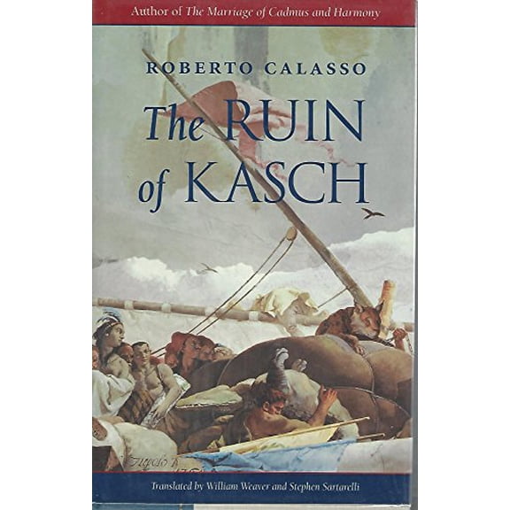 Pre-Owned The Ruin of Kasch (Hardcover) 0674780264 9780674780262