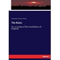 thumbnail image 1 of The Ruins: Or, a survey of the revolutions of empires, (Paperback), 1 of 1