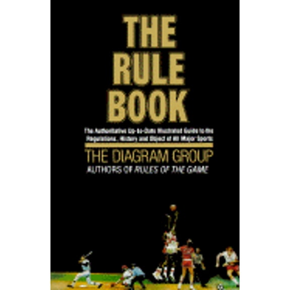 The Rule Book: The Authoritative Up-To-Date Illustrated Guide to the Regulations, History and Object (Paperback) by Ruth Midgley, Diagram Group