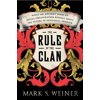 Pre-Owned The Rule of the Clan: What an Ancient Form of Social Organization Reveals About the Future of Individual Freedom (Hardcover) 0374252815 9780374252816