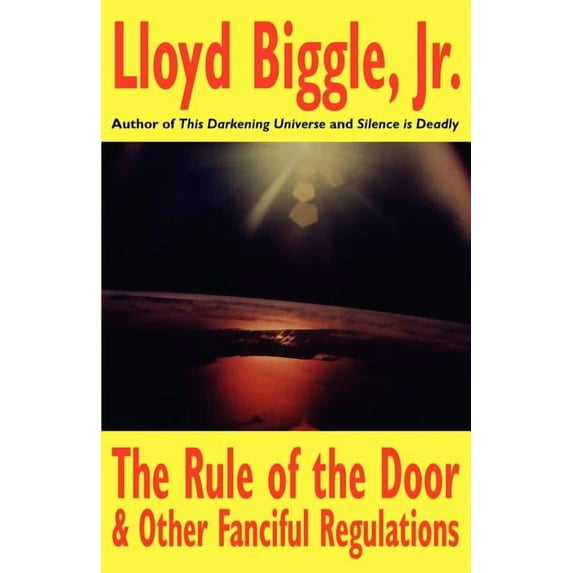 The Rule of the Door and Other Fanciful Regulations, (Paperback)