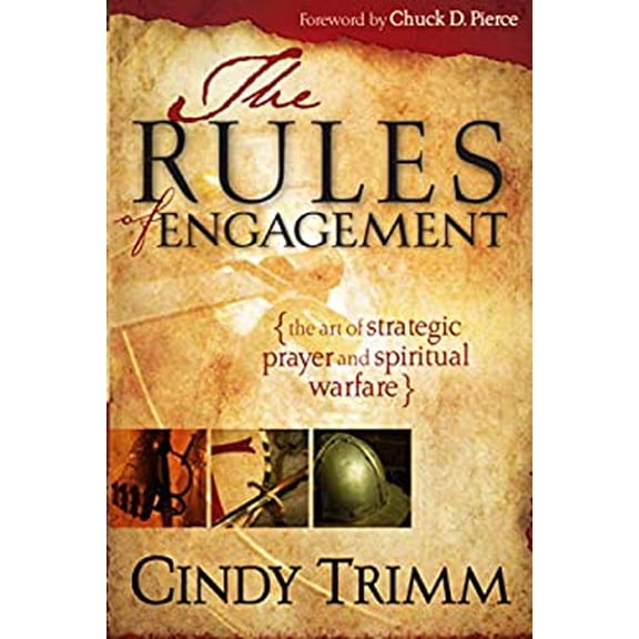 Pre-Owned Rules of Engagement: The Art of Strategic Prayer and Spiritual Warfare (Paperback) 1599793407 9781599793405