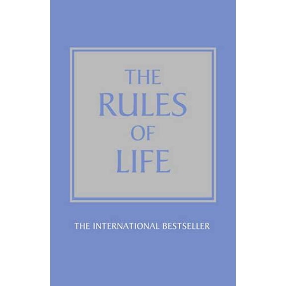 Pre-Owned The Rules of Life: A Personal Code for Living a Better, Happier, More Successful Kind of Life Paperback