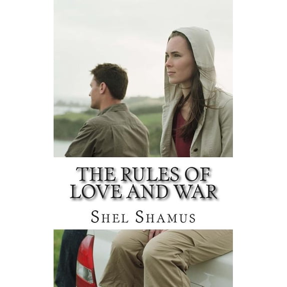 The Rules of Love and War
