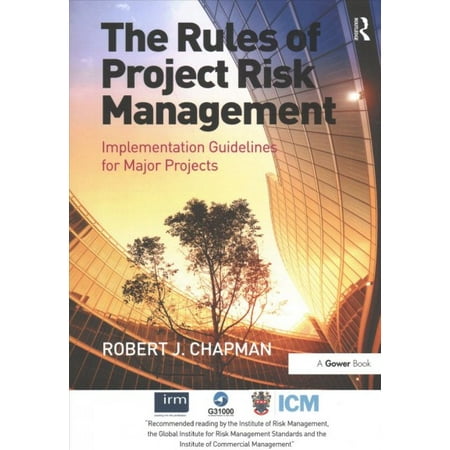 Pre-Owned The Rules of Project Risk Management: Implementation Guidelines for Major Projects. Robert James Chapman (Paperback)