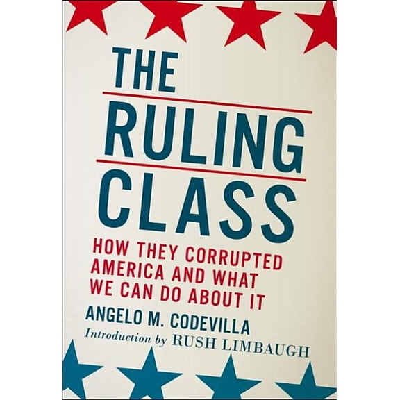 Pre-Owned The Ruling Class : How They Corrupted America and What We Can Do About It (Edition 1) (Paperback)