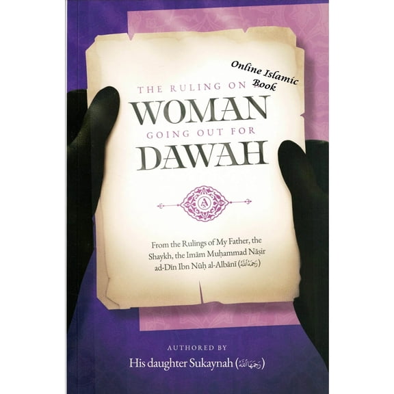 The Ruling on A Woman Going Out For Dawah