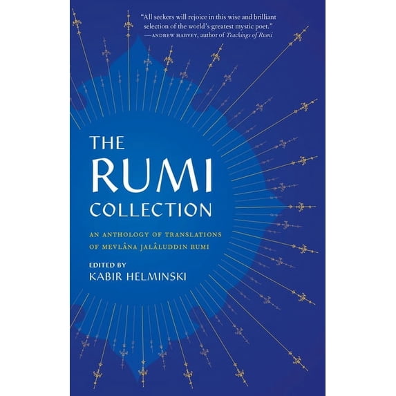 The Rumi Collection: An Anthology of Translations of Mevlana Jalaluddin Rumi, (Paperback)