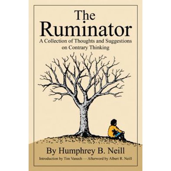 Pre-Owned The Ruminator: A Collection of Thoughts and Suggestions on Contrary Thinking (Paperback) 0870042440 9780870042447