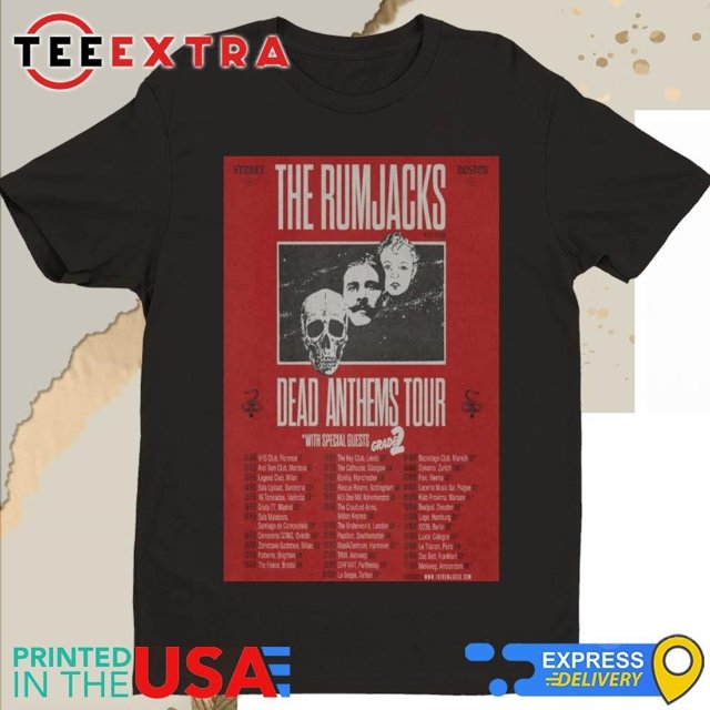 The Rumjacks Dead Anthems Tour February March 2025 Shirt