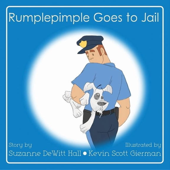 The Rumplepimple Adventures Rumplepimple Goes to Jail, Book 2, (Paperback)