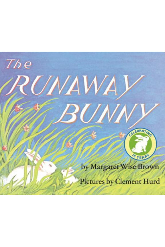 The Runaway Bunny: An Easter and Springtime Book for Kids (Paperback)