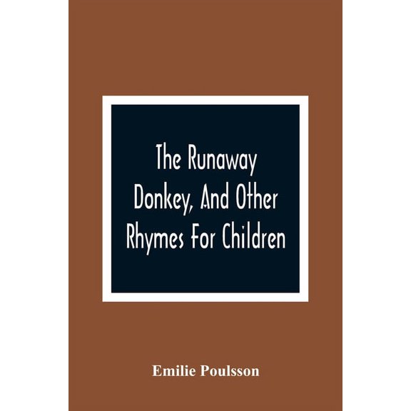 The Runaway Donkey, And Other Rhymes For Children, (Paperback)
