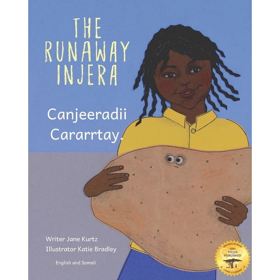 The Runaway Injera: An Ethiopian Fairy Tale in Somali and English, (Paperback)