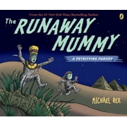 The Runaway Mummy A Petrifying Parody Paperback