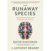 The Runaway Species How Human Creativity Remakes the World, Paperback