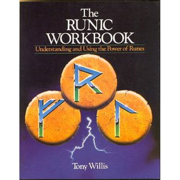 Pre-Owned The Runic Workbook: Understanding and Using the Power of Runes (Paperback) 0806981709 9780806981703