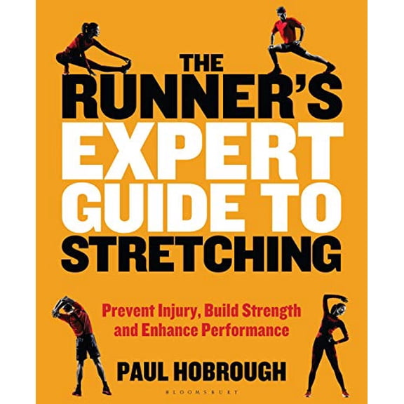 Pre-Owned The Runner's Expert Guide to Stretching: Prevent Injury, Build Strength and Enhance Performance (Paperback) 1472965329 9781472965325