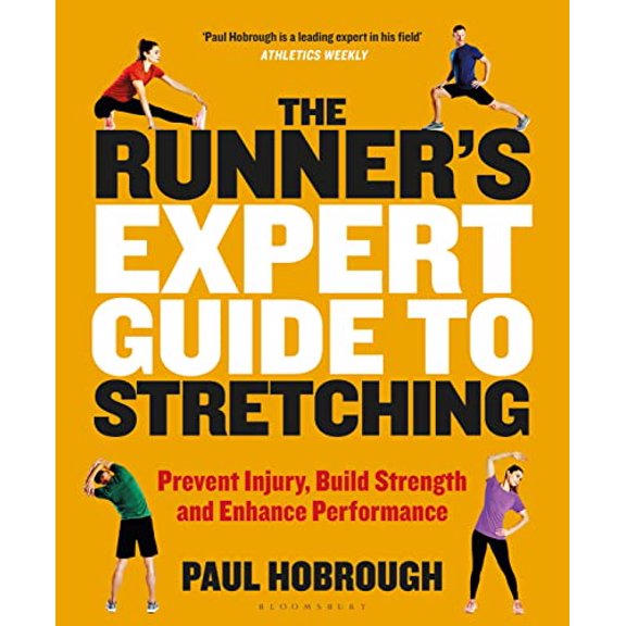 Pre-Owned The Runner's Expert Guide to Stretching: Prevent Injury, Build Strength and Enhance Performance, 9781472965325, 1472965329, Paperback,