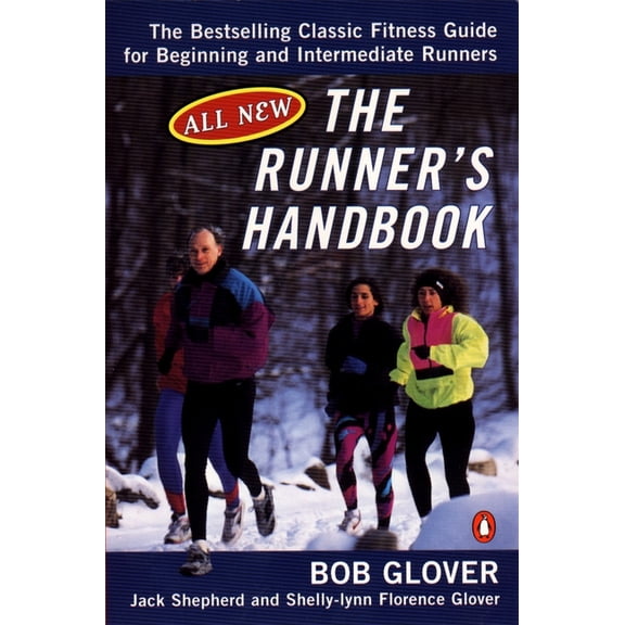 The Runner's Handbook: The Bestselling Classic Fitness G for begng Intermediate Runners 2nd rev Edition, (Paperback)
