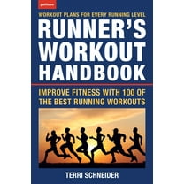 The Runner's Workout Handbook : Improve Fitness with 100 of the Best Running Workouts (Paperback)