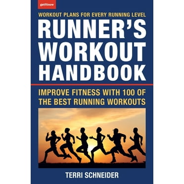 The Runner's Workout Handbook : Improve Fitness with 100 of the Best Running Workouts (Paperback)