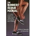 thumbnail image 1 of The Runners' Repair Manual: A Complete Program for Diagnosing and Treating Your Foot, Leg and Back Problems, (Paperback), 1 of 2