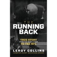thumbnail image 1 of Pre-Owned The Running Back: From the Wheelchair to the NFL (Paperback) 1733027602 9781733027601, 1 of 1
