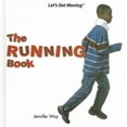 thumbnail image 1 of The Running Book (Let's Get Moving) [Library Binding] Way, Jennifer, 1 of 3