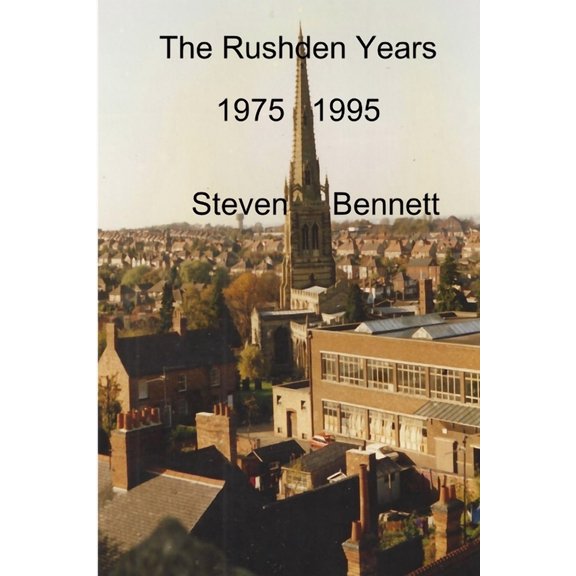 The Rushden Years, (Paperback)