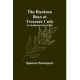 thumbnail image 1 of The Rushton Boys at Treasure Cove; Or, The Missing Chest of Gold, (Paperback), 1 of 1