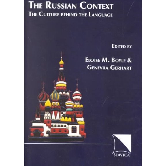 Russian Context : The Culture Behind the Language