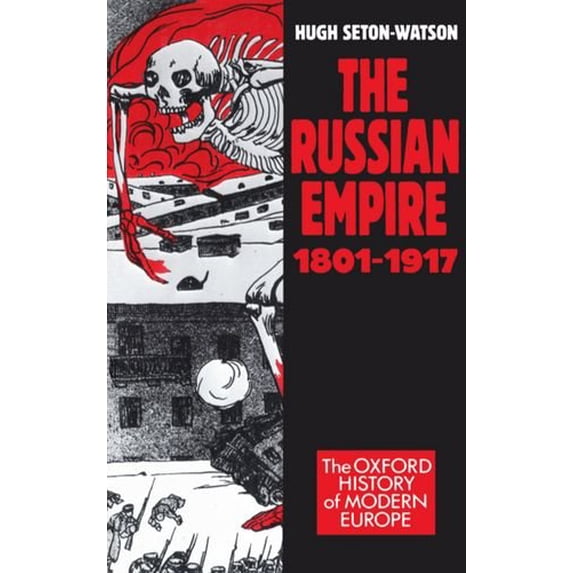 Pre-Owned The Russian Empire 1801-1917 (Paperback) 0198221525 9780198221524