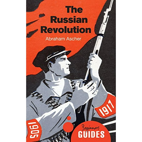 Pre-Owned The Russian Revolution: A Beginner's Guide (Beginner's Guides)
