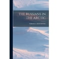 thumbnail image 1 of The Russians in the Arctic (Paperback), 1 of 1