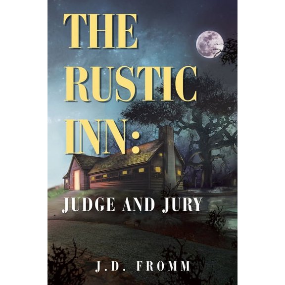 The Rustic Inn: Judge and Jury, (Paperback)