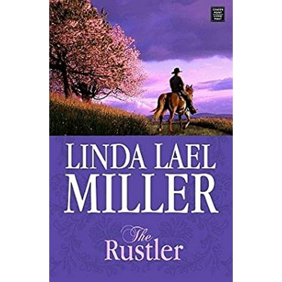 Pre-Owned The Rustler: a Stone Creek Novel Hardcover Linda Lael Miller