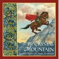 thumbnail image 1 of The Ruth Sanderson Collection: The Crystal Mountain (Paperback), 1 of 1