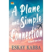 The Ryan D. Ryder A Plane and Simple Connection Paperback