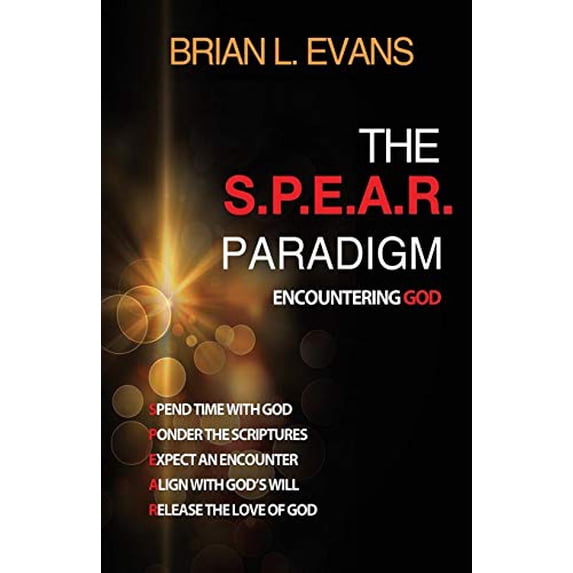 Pre-Owned The S.P.E.A.R. Paradigm: Encountering God Paperback