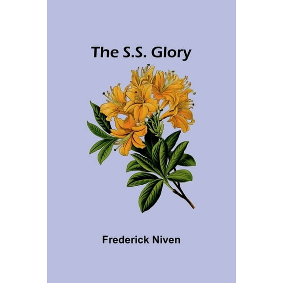The S.S. Glory, (Paperback)