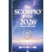 The SCORPIO Path Your full 2026 Daily Horoscope Guide, Paperback