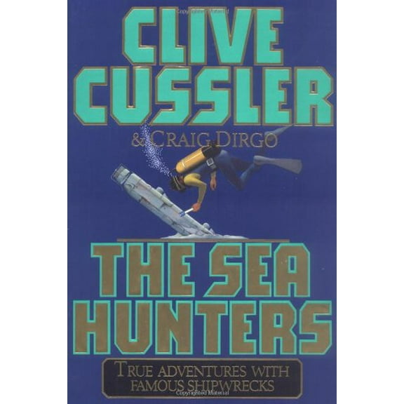 Pre-Owned The SEA HUNTERS: True Adventures with Famous Shipwrecks (Hardcover) 0684830272 9780684830278