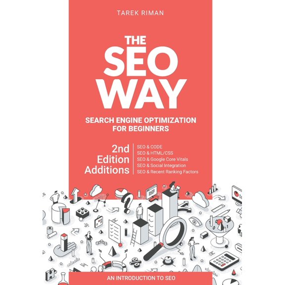 The SEO Way : Beginners Guide to Search Engine Optimization (Paperback)