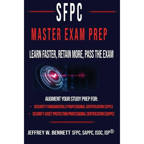 The SFPC Master Exam Prep - Learn Faster, Retain More, Pass the Exam, (Paperback)