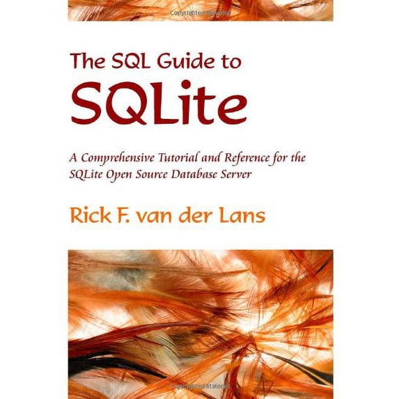 Pre-Owned The SQL Guide to SQLite (Paperback) 0557076765 9780557076765